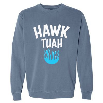 Hawk Tuah Garment-Dyed Sweatshirt