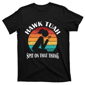 Hawk Tuah T-Shirt