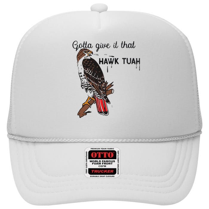 Hawk Tuah Humor Funny High Crown Mesh Back Trucker Hat