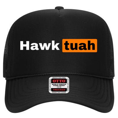 Hawk Tuah High Crown Mesh Back Trucker Hat