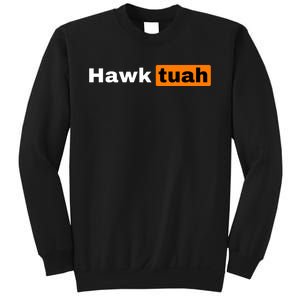 Hawk Tuah Sweatshirt