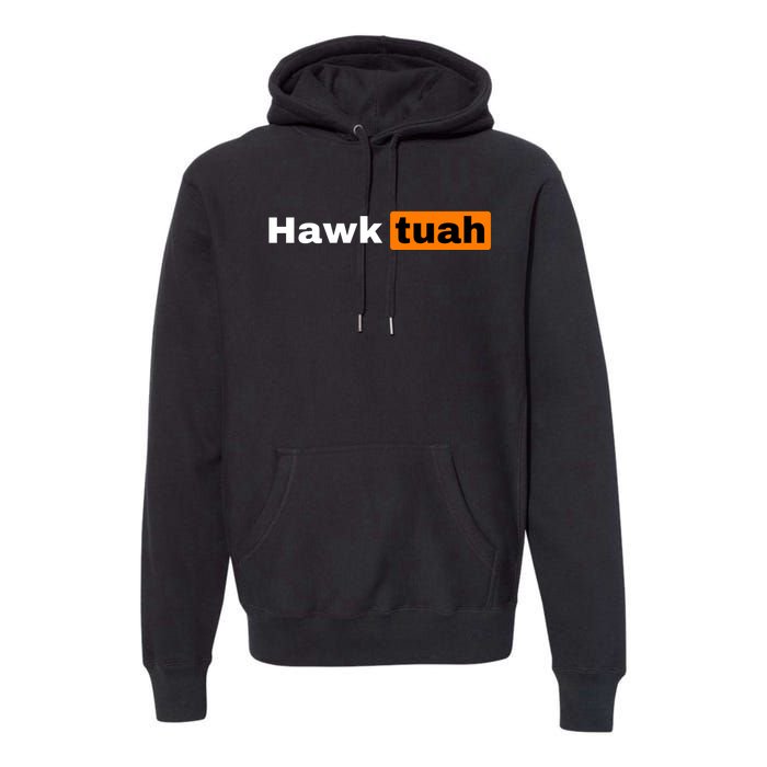 Hawk Tuah Premium Hoodie