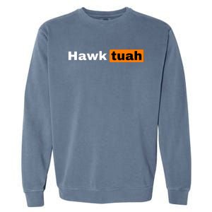 Hawk Tuah Garment-Dyed Sweatshirt