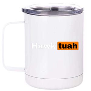 Hawk Tuah 12 oz Stainless Steel Tumbler Cup