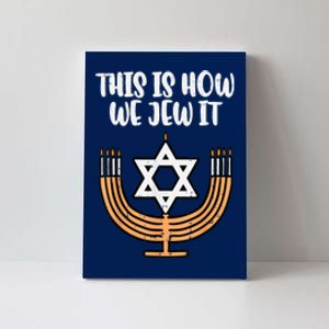 Hanukkah This How We Jew It Chanukah Menorah Kids Women Canvas