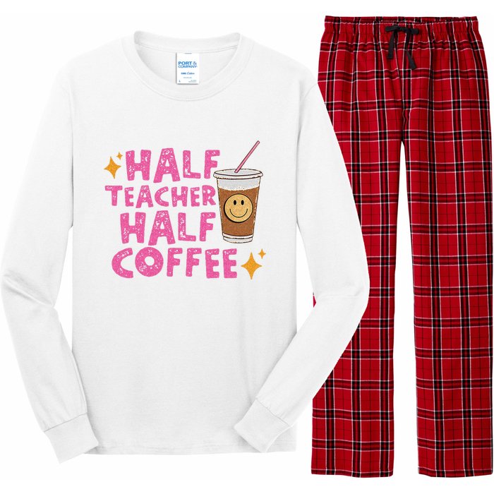 Half Teacher Half Coffee Teacher Coffee Teach Repeat Long Sleeve Pajama Set