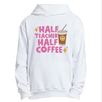 Half Teacher Half Coffee Teacher Coffee Teach Repeat Urban Pullover Hoodie