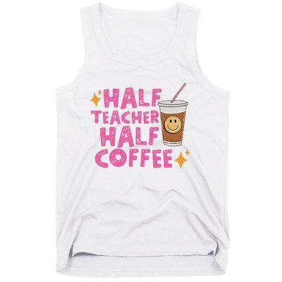 Half Teacher Half Coffee Teacher Coffee Teach Repeat Tank Top