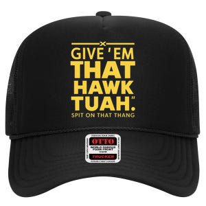 Hawk Tuah High Crown Mesh Back Trucker Hat