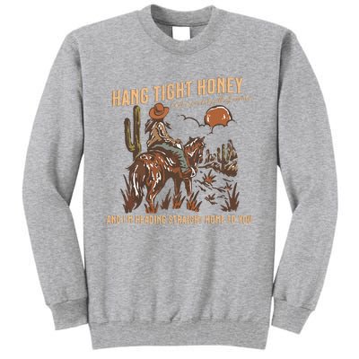 Hang Tight Honey Tall Sweatshirt