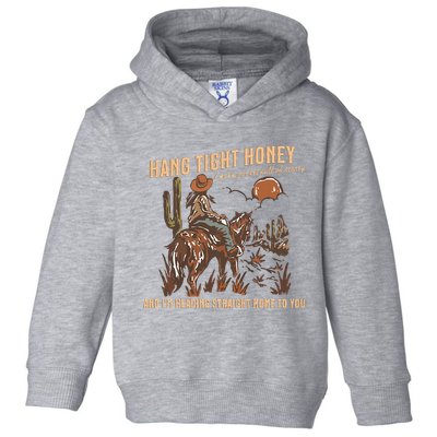 Hang Tight Honey Toddler Hoodie