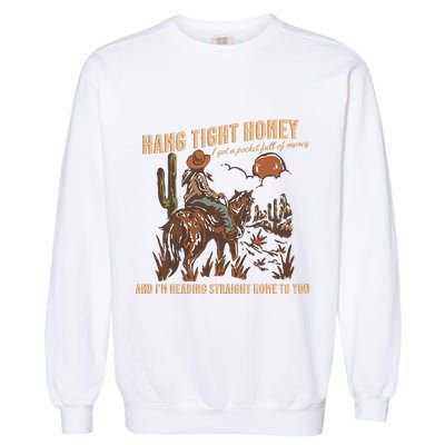 Hang Tight Honey Garment-Dyed Sweatshirt