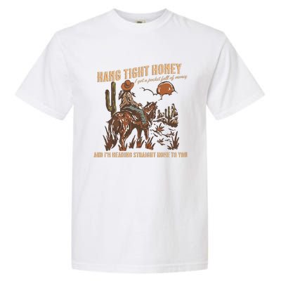 Hang Tight Honey Garment-Dyed Heavyweight T-Shirt