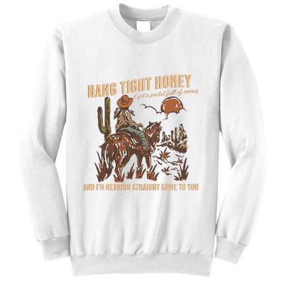 Hang Tight Honey Sweatshirt