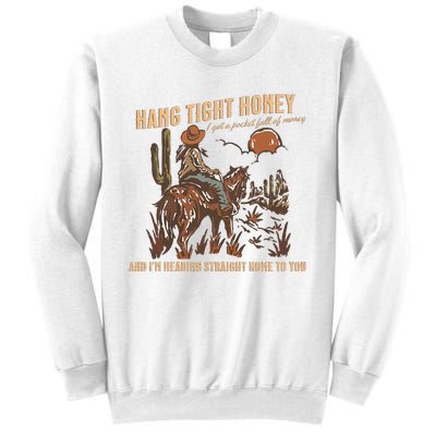 Hang Tight Honey Sweatshirt