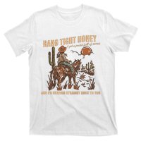 Hang Tight Honey T-Shirt