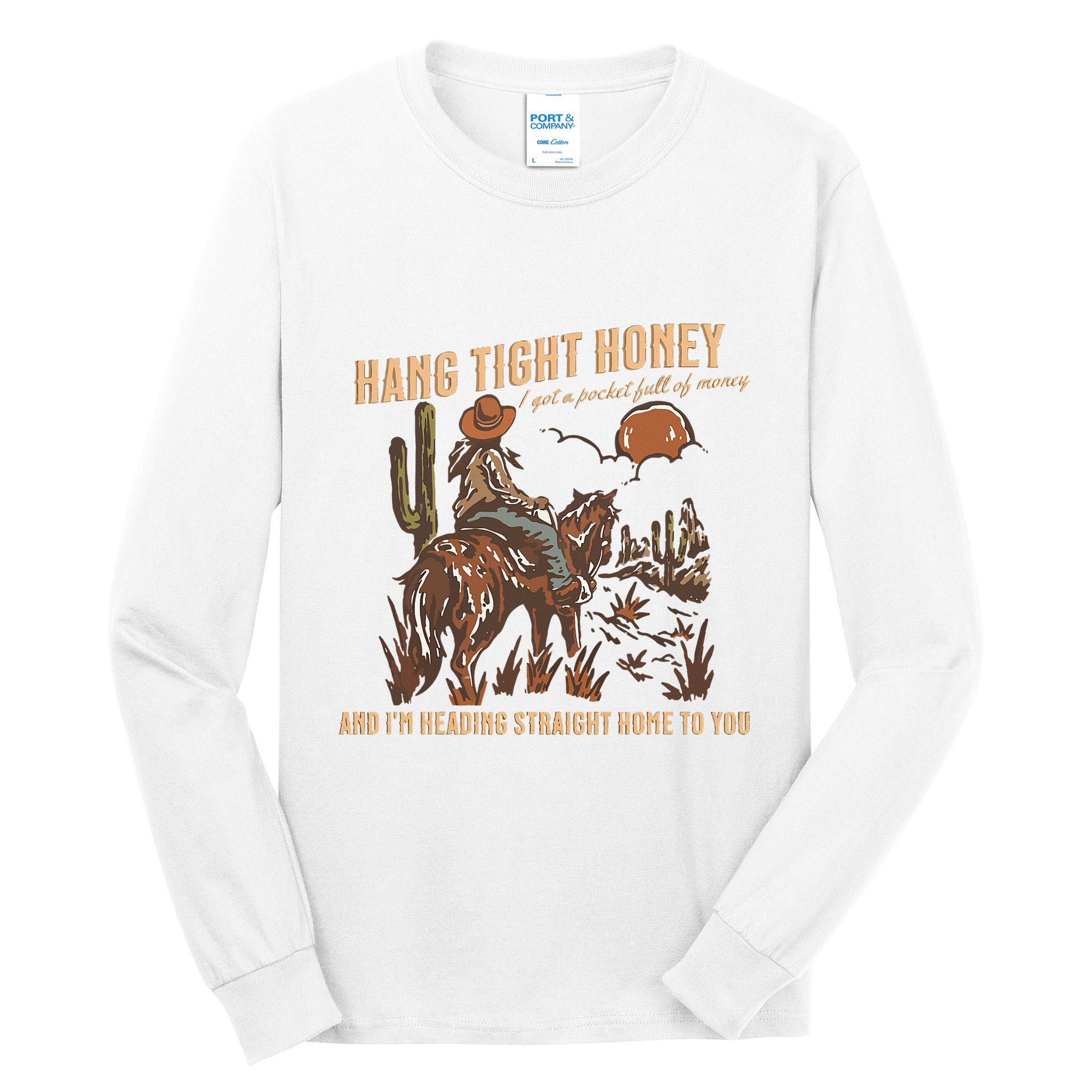 Hang Tight Honey Tall Long Sleeve T-Shirt