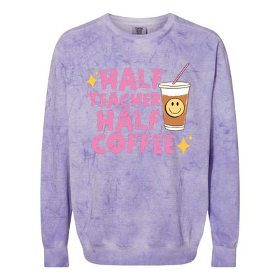 Half Teacher Half Coffee Teacher Coffee Teach Repeat Colorblast Crewneck Sweatshirt