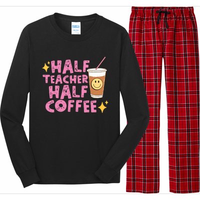 Half Teacher Half Coffee Teacher Coffee Teach Repeat Long Sleeve Pajama Set