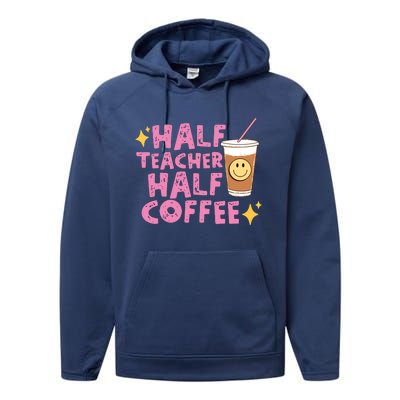 Half Teacher Half Coffee Teacher Coffee Teach Repeat Performance Fleece Hoodie