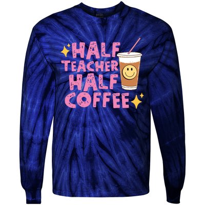 Half Teacher Half Coffee Teacher Coffee Teach Repeat Tie-Dye Long Sleeve Shirt