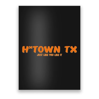 Houston Texas Htown Pride Poster