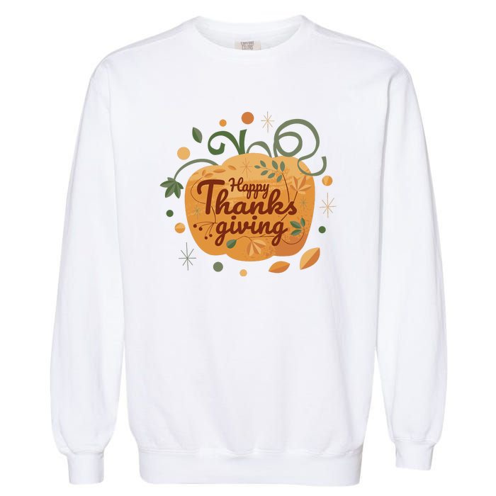 Happy Thanksgiving Holiday Pumpkin Autumn Garment-Dyed Sweatshirt