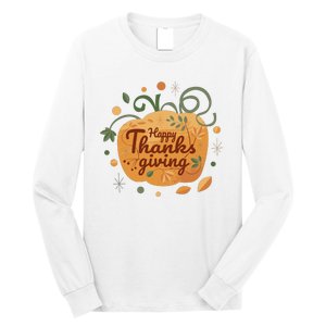 Happy Thanksgiving Holiday Pumpkin Autumn Long Sleeve Shirt