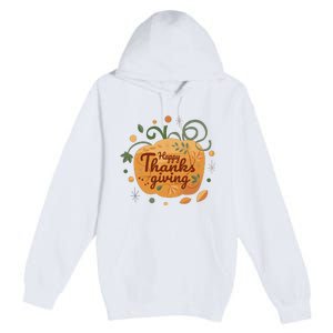 Happy Thanksgiving Holiday Pumpkin Autumn Premium Pullover Hoodie