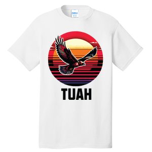 Hawk Tuah Hawk Tush Tall T-Shirt