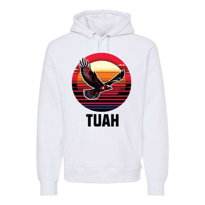 Hawk Tuah Hawk Tush Premium Hoodie