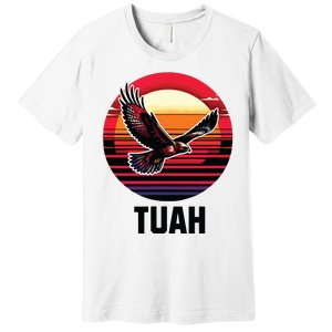 Hawk Tuah Hawk Tush Premium T-Shirt