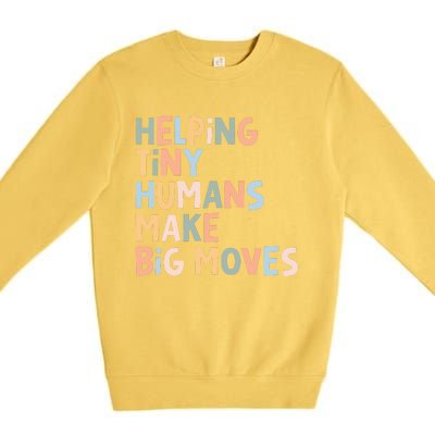 Helping Tiny Humans Make Big Moves Premium Crewneck Sweatshirt