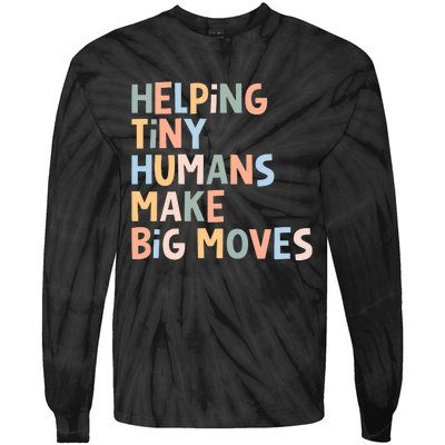 Helping Tiny Humans Make Big Moves Tie-Dye Long Sleeve Shirt