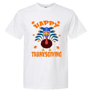 Happy Thanksgiving Hockey Lover Turkey Playing Hockey Gift Garment-Dyed Heavyweight T-Shirt