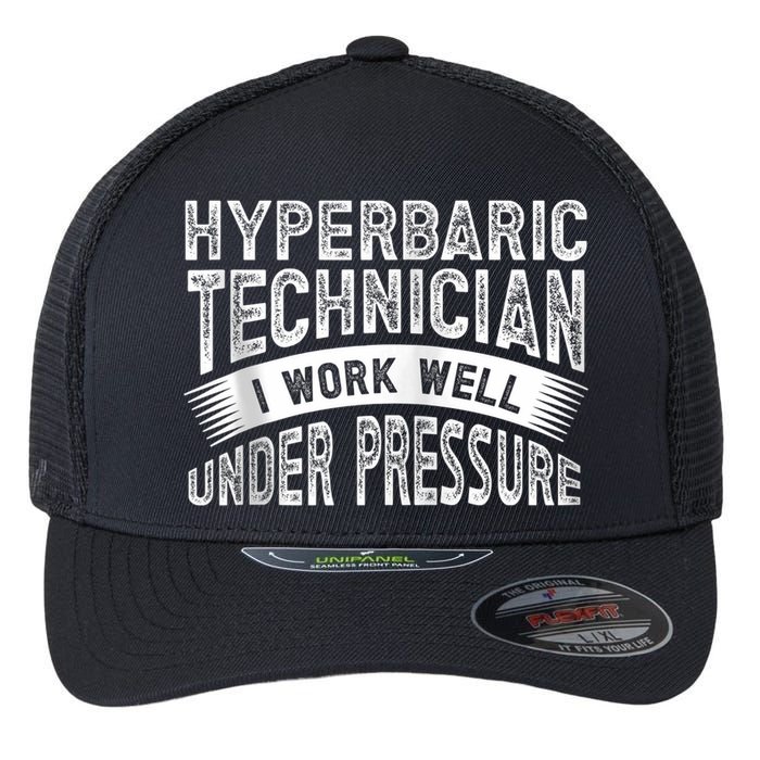 Hyperbaric Technologist Hyperbaric Technician Zip Hoodie Flexfit Unipanel Trucker Cap