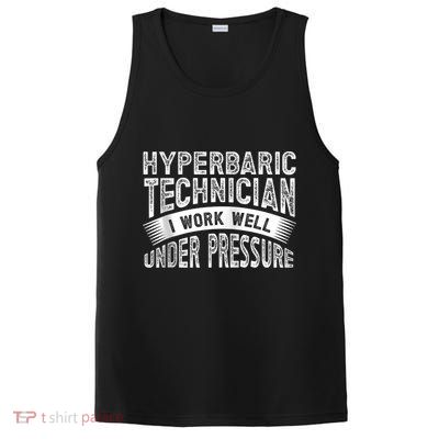 Hyperbaric Technologist Hyperbaric Technician Zip Hoodie PosiCharge Competitor Tank