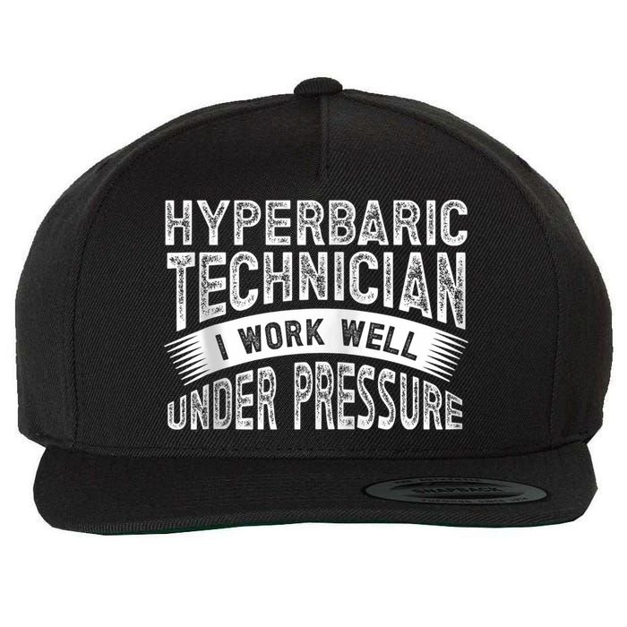 Hyperbaric Technologist Hyperbaric Technician Zip Hoodie Wool Snapback Cap