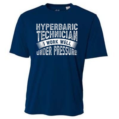 Hyperbaric Technologist Hyperbaric Technician Zip Hoodie Cooling Performance Crew T-Shirt