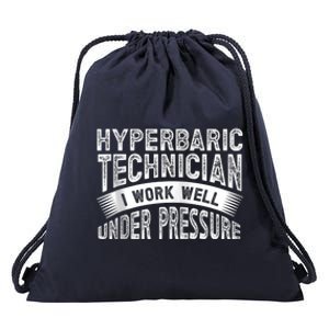 Hyperbaric Technologist Hyperbaric Technician Zip Hoodie Drawstring Bag