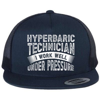 Hyperbaric Technologist Hyperbaric Technician Zip Hoodie Flat Bill Trucker Hat