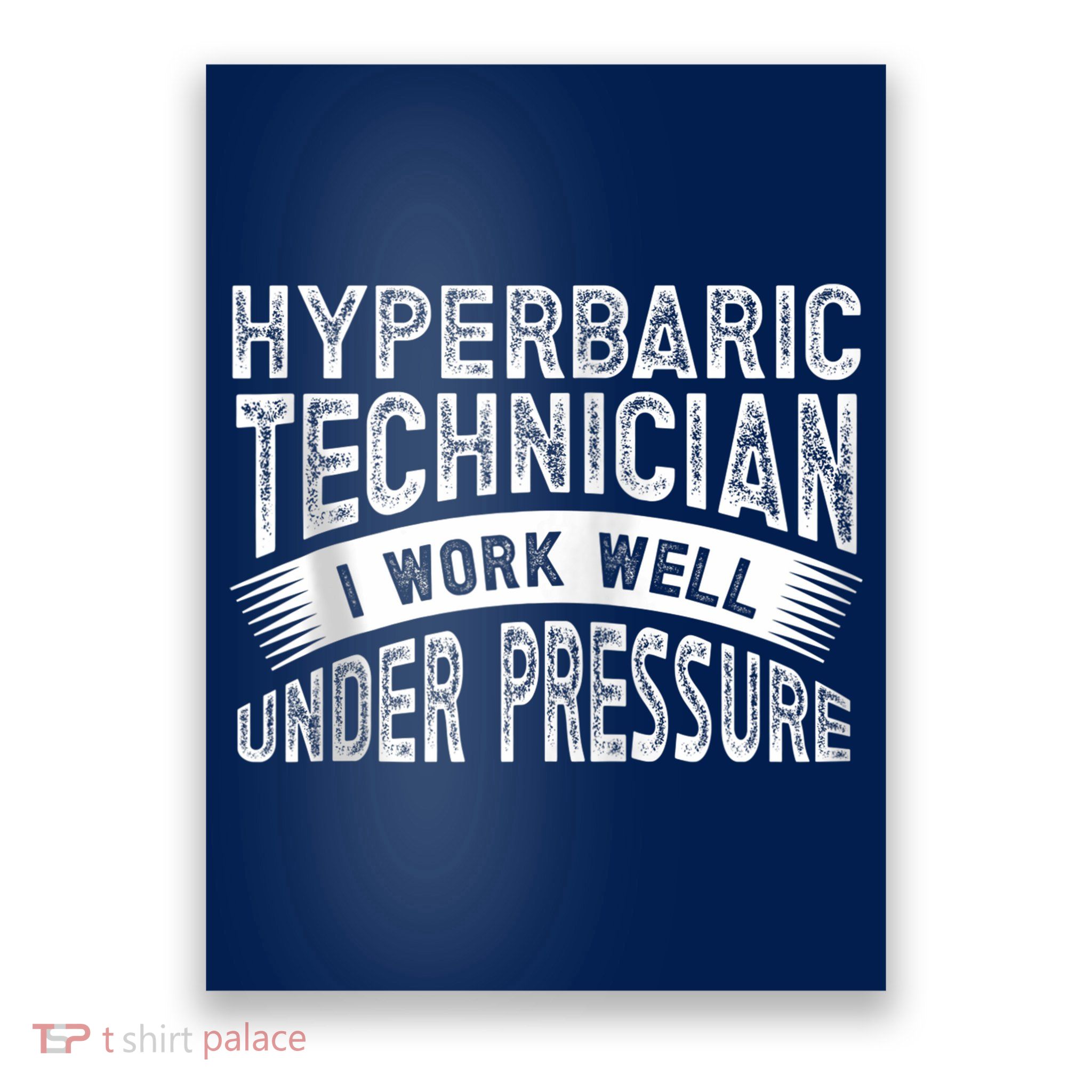 Hyperbaric Technologist Hyperbaric Technician Zip Hoodie Poster
