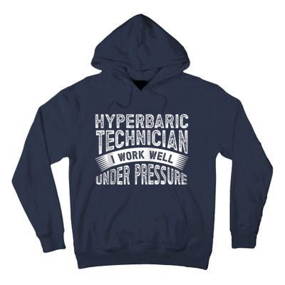 Hyperbaric Technologist Hyperbaric Technician Zip Hoodie Tall Hoodie