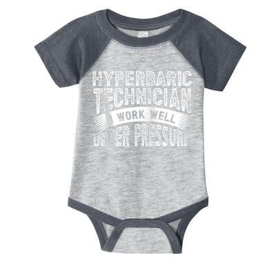 Hyperbaric Technologist Hyperbaric Technician Zip Hoodie Infant Baby Jersey Bodysuit