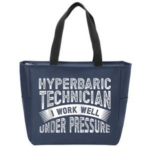 Hyperbaric Technologist Hyperbaric Technician Zip Hoodie Zip Tote Bag