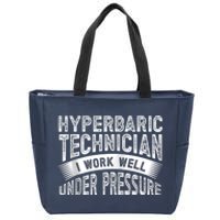 Hyperbaric Technologist Hyperbaric Technician Zip Hoodie Zip Tote Bag