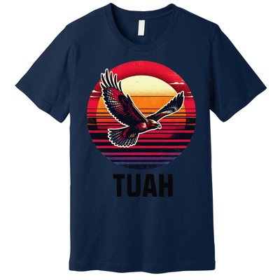 Hawk Tuah Hawk Tush Premium T-Shirt