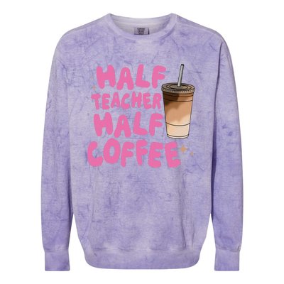 Half Teacher Half Coffee Teacher Colorblast Crewneck Sweatshirt