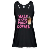 Half Teacher Half Coffee Teacher Ladies Essential Flowy Tank