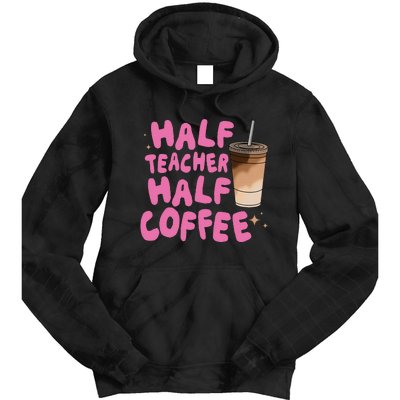 Half Teacher Half Coffee Teacher Tie Dye Hoodie